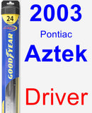 Driver Wiper Blade for 2003 Pontiac Aztek - Hybrid