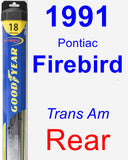 Rear Wiper Blade for 1991 Pontiac Firebird - Hybrid