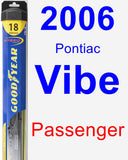 Passenger Wiper Blade for 2006 Pontiac Vibe - Hybrid