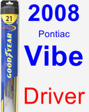 Driver Wiper Blade for 2008 Pontiac Vibe - Hybrid