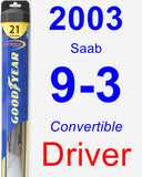 Driver Wiper Blade for 2003 Saab 9-3 - Hybrid