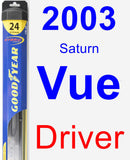 Driver Wiper Blade for 2003 Saturn Vue - Hybrid