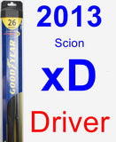 Driver Wiper Blade for 2013 Scion xD - Hybrid