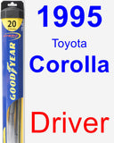 Driver Wiper Blade for 1995 Toyota Corolla - Hybrid