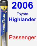 Passenger Wiper Blade for 2006 Toyota Highlander - Hybrid