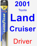 Driver Wiper Blade for 2001 Toyota Land Cruiser - Hybrid