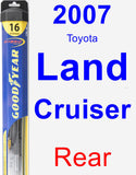 Rear Wiper Blade for 2007 Toyota Land Cruiser - Hybrid