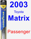 Passenger Wiper Blade for 2003 Toyota Matrix - Hybrid