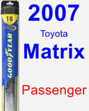 Passenger Wiper Blade for 2007 Toyota Matrix - Hybrid