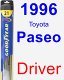 Driver Wiper Blade for 1996 Toyota Paseo - Hybrid