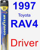 Driver Wiper Blade for 1997 Toyota RAV4 - Hybrid