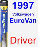 Driver Wiper Blade for 1997 Volkswagen EuroVan - Hybrid