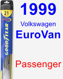 Passenger Wiper Blade for 1999 Volkswagen EuroVan - Hybrid