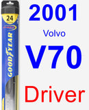 Driver Wiper Blade for 2001 Volvo V70 - Hybrid